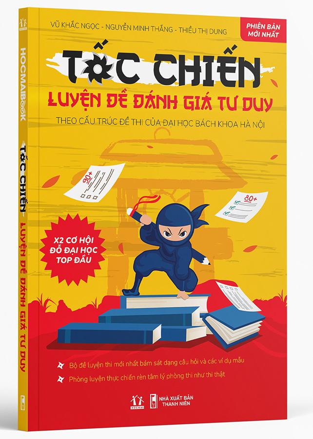 Tốc Chiến - Luyện Đề Kiểm Tra Tư Duy - Theo Cấu Trúc Đề Thi Của Đại Học Bách Khoa Hà Nội (Tái Bản 2024)