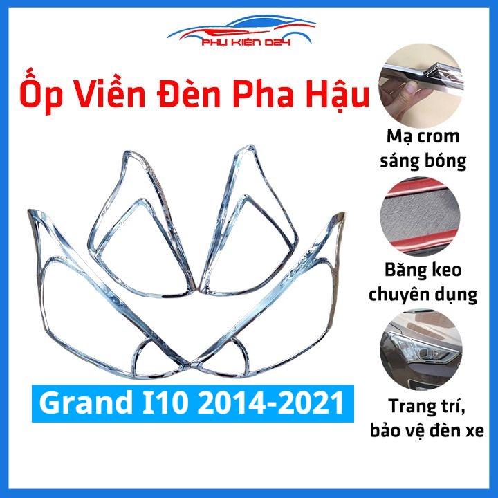Ốp viền đèn pha hậu mạ crom Grand I10 Sedan/Hatchback 2014-2021 chống trầy trang trí bảo vệ xe
