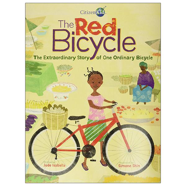 The Red Bicycle: The Extraordinary Story Of One Ordinary Bicycle