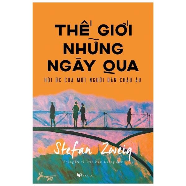 Thế Giới Những Ngày Qua - Hồi Ức Của Một Người Dân Châu Âu