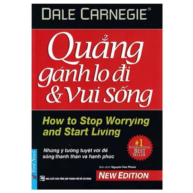 Sách - Quẳng Gánh Lo Đi Và Vui Sống  - First News