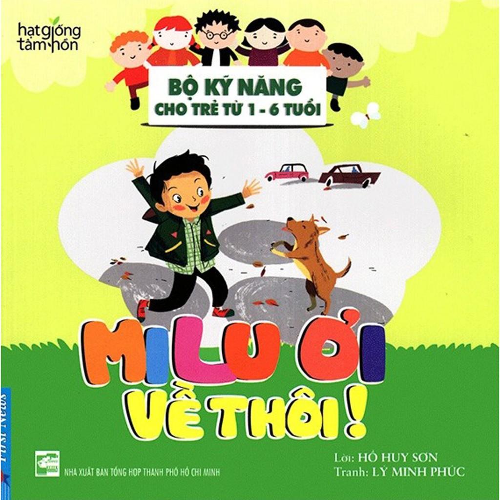- Bộ Kỹ Năng Cho Trẻ Từ 1 Đến 6 Tuổi - Bản Quyền
