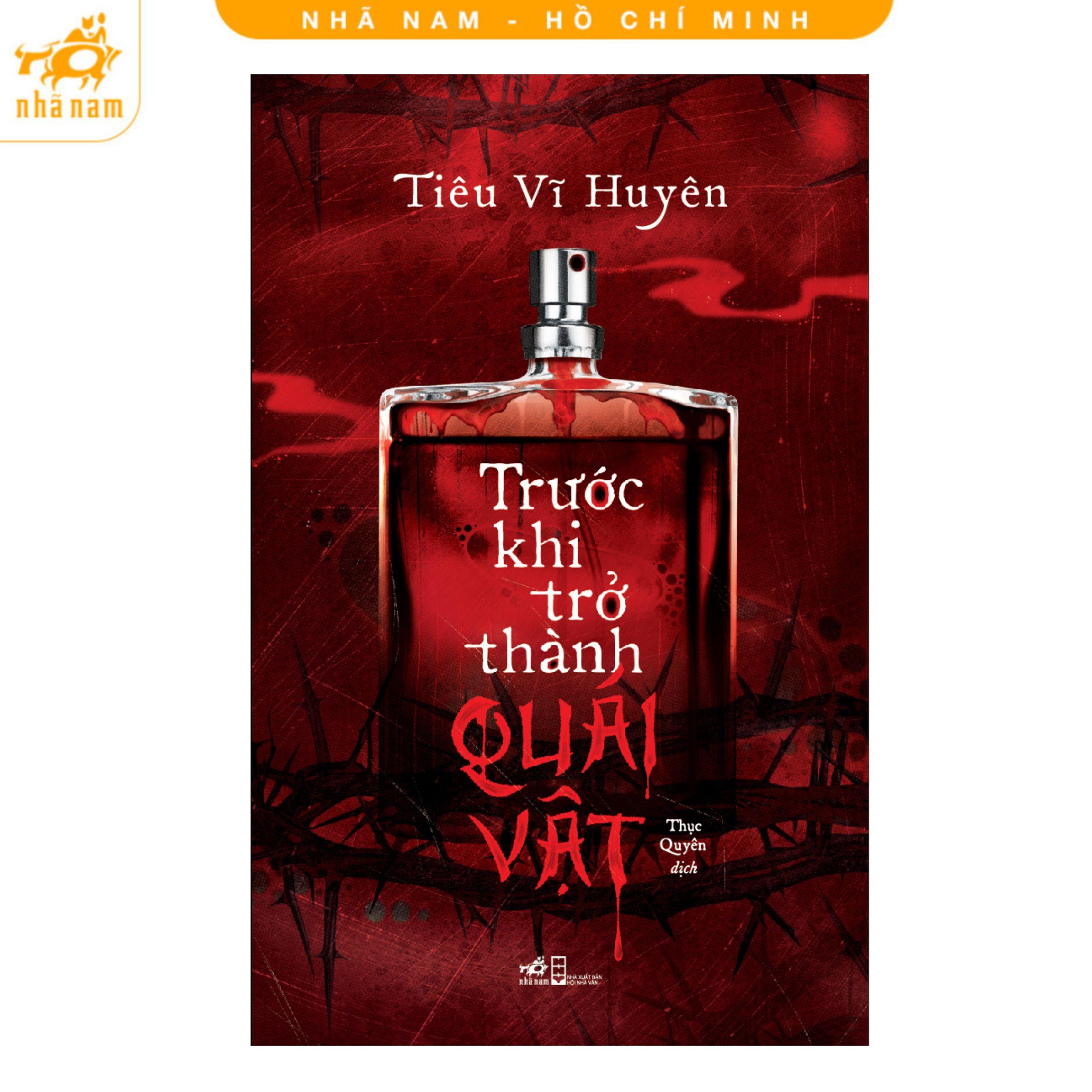 Sách - Trước khi trở thành Quái vật (Nhã Nam HCM)