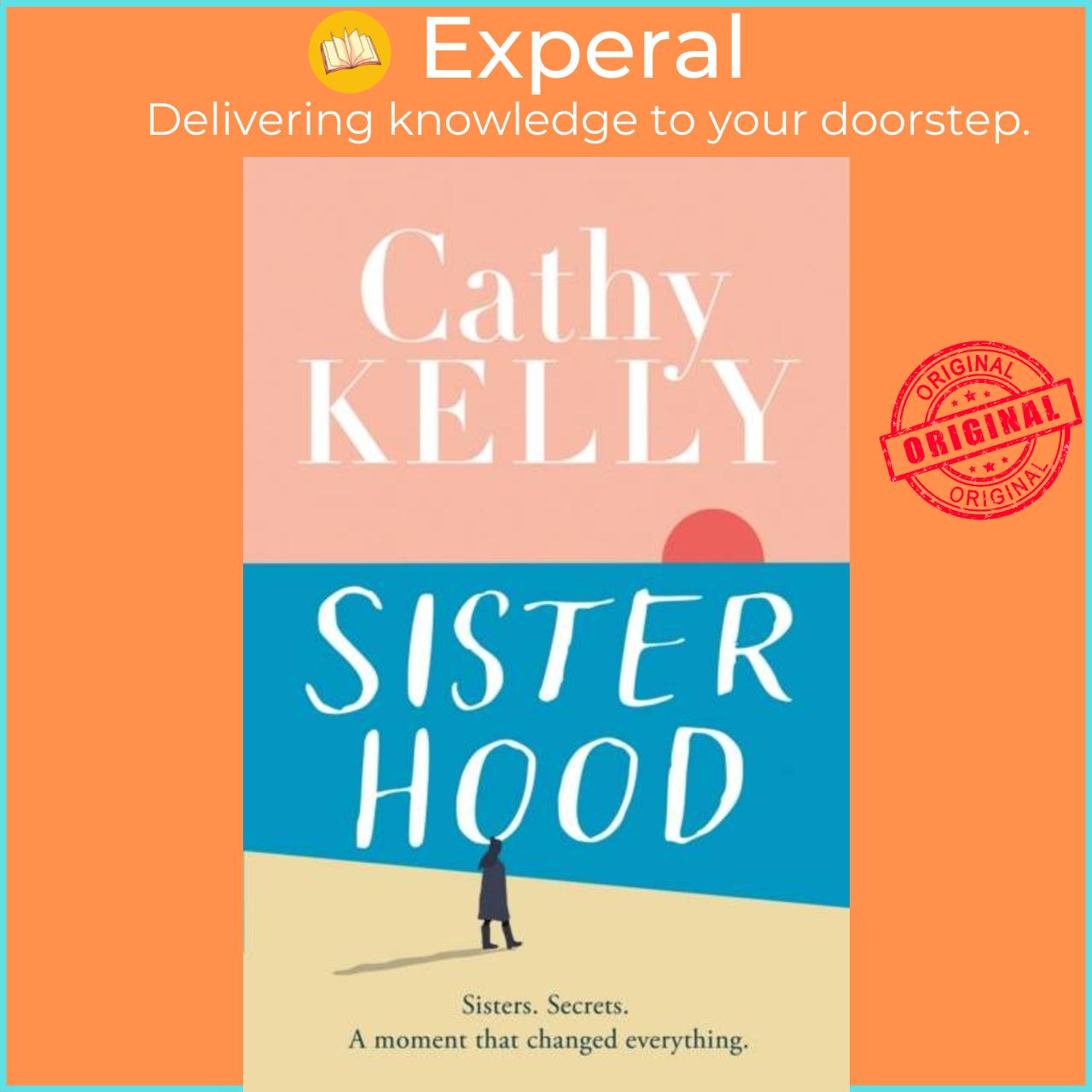 Sách - Sisterhood by Cathy Kelly (UK edition, hardcover)