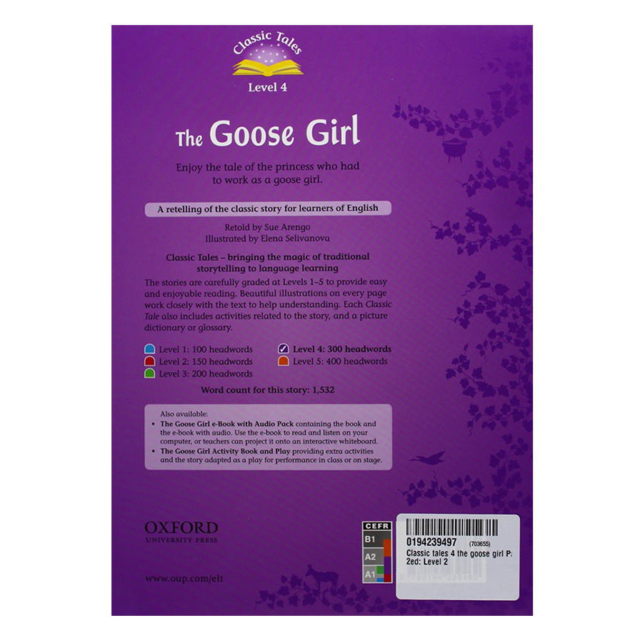 Classic Tales 4 : The Goose Girl (with Book and Audio MultiROM) (Second Edition)