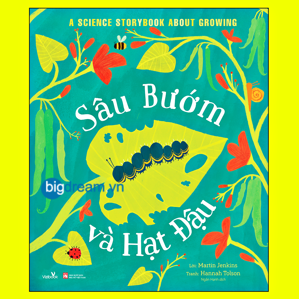 Sâu Bướm và Hạt Đậu - A Science Storybook About Growing Truyện kể cho bé trước giờ đi ngủ phát triển tư duy cho trẻ