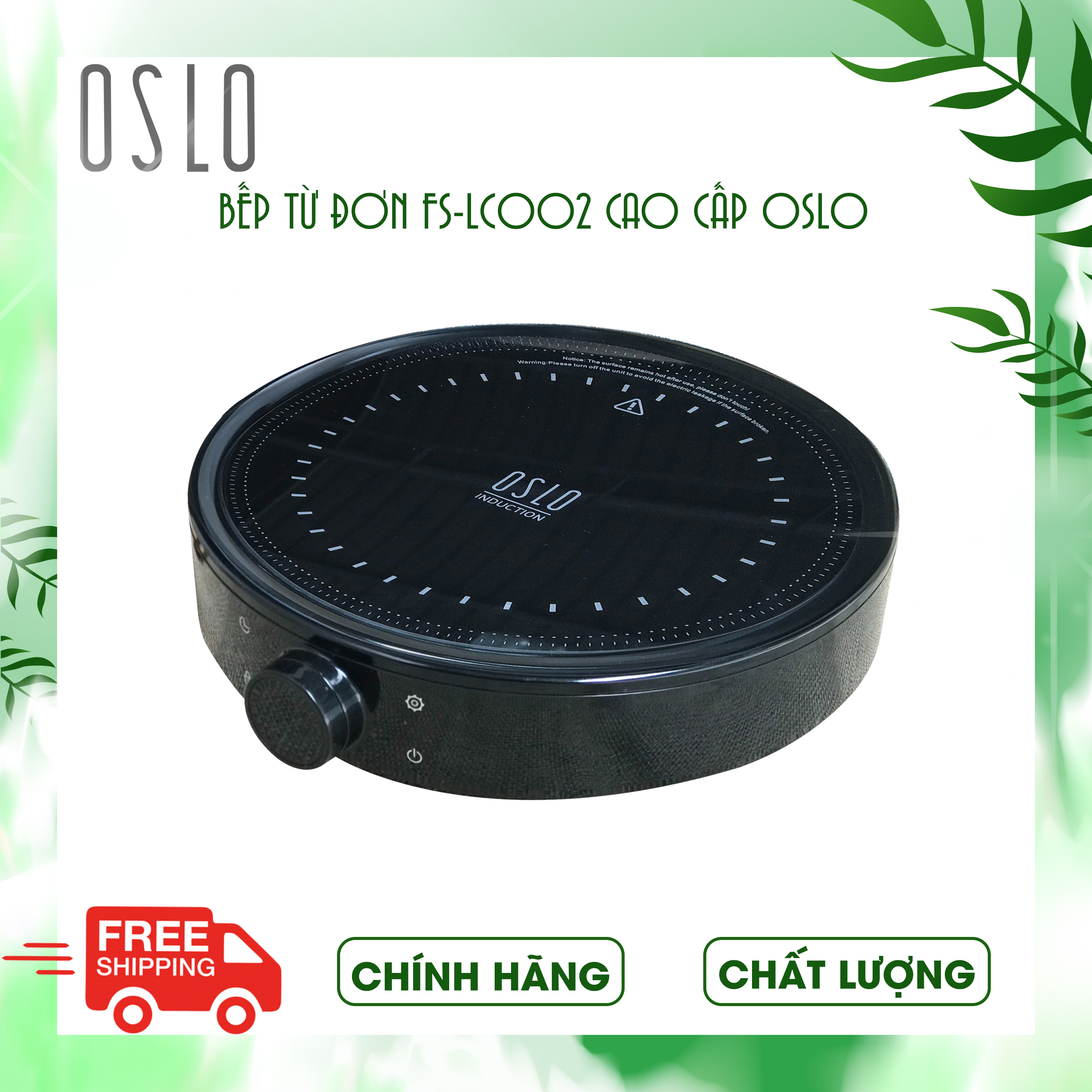Bếp từ đơn cảm ứng OSLO mã FS-IC002, 2000W,hàng chính hãng, tiết kiệm điện, màu đen sang trọng