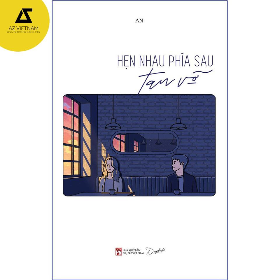 Sách - Hẹn Nhau Phía Sau Tan Vỡ