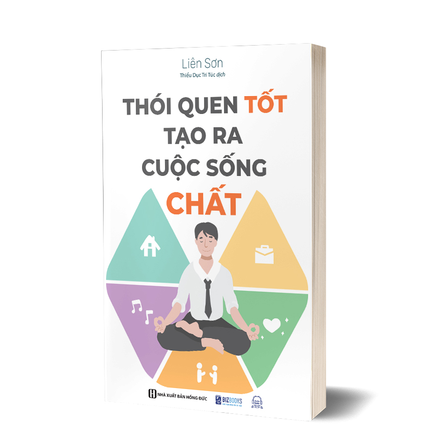 Sách Thói quen tốt tạo ra cuộc sống chất