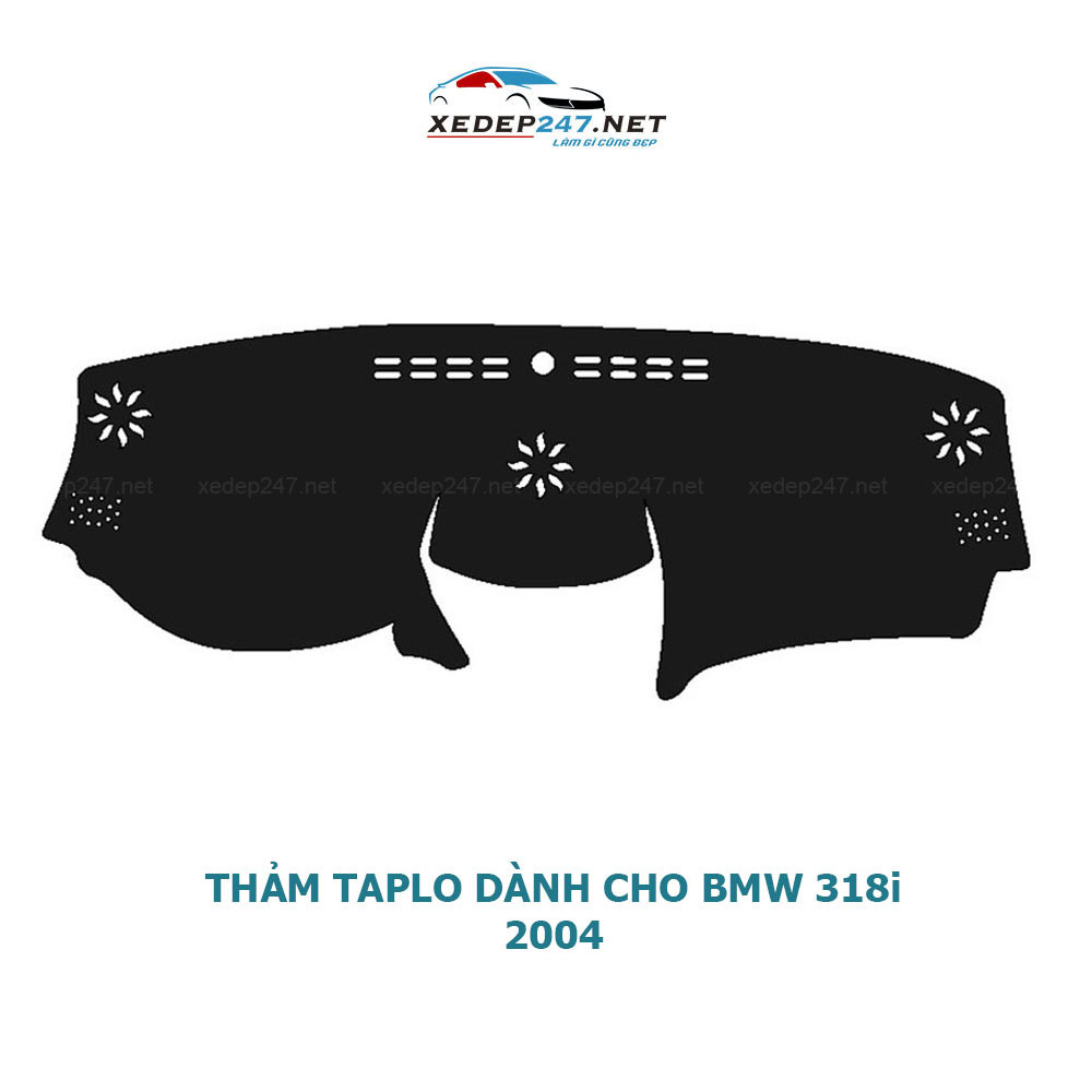 Thảm Taplo dành cho xe BMW 318i 2004 chất liệu Nhung
