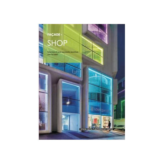 Facade-Shop : Selection of Most Successful Storefront Idea for Retail