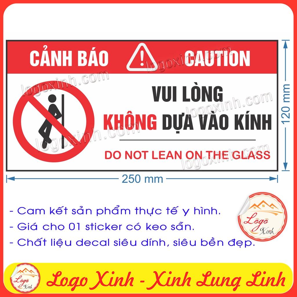 Logo Tem Sticker Cảnh Báo Vui Lòng Không Tựa Dựa Vào Kính - Do Not Lean On The Glass- Chống Nước, Chống Phai Màu