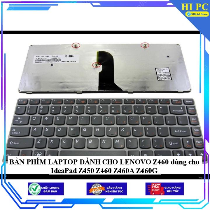 BÀN PHÍM LAPTOP DÀNH CHO LENOVO Z460 dùng cho IdeaPad Z450 Z460 Z460A Z460G - Hàng Nhập Khẩu