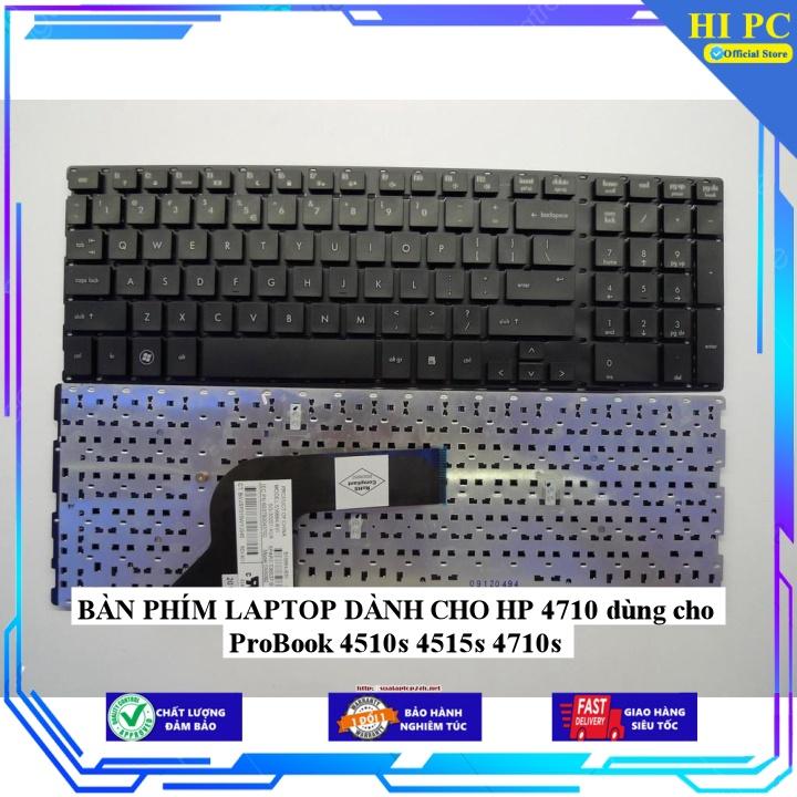 BÀN PHÍM LAPTOP DÀNH CHO HP 4710 dùng cho ProBook 4510s 4515s 4710s - Hàng Nhập Khẩu