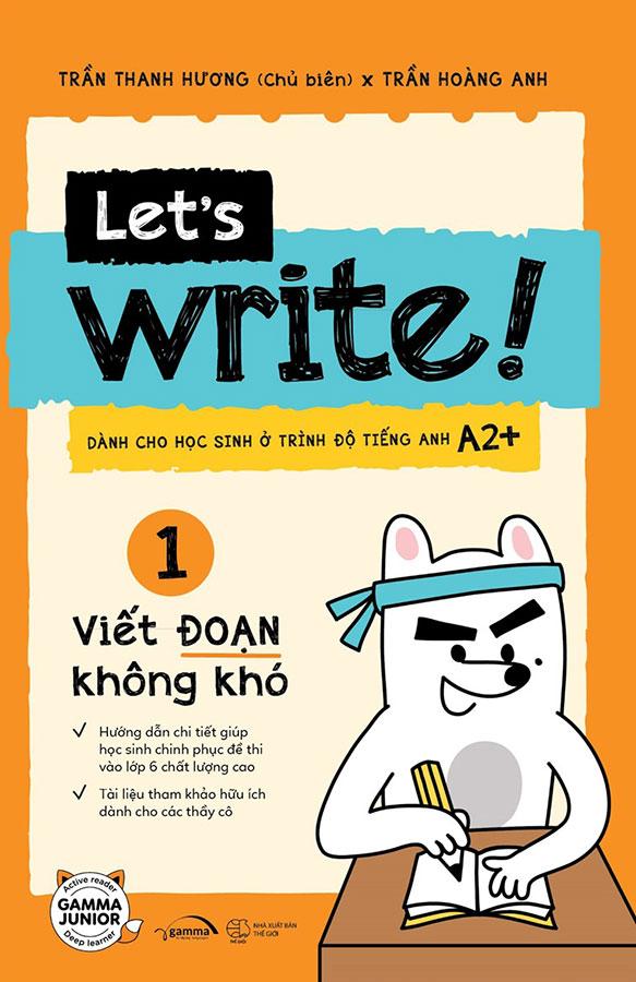 Let's Write! - Tập 1: Viết Đoạn Không Khó