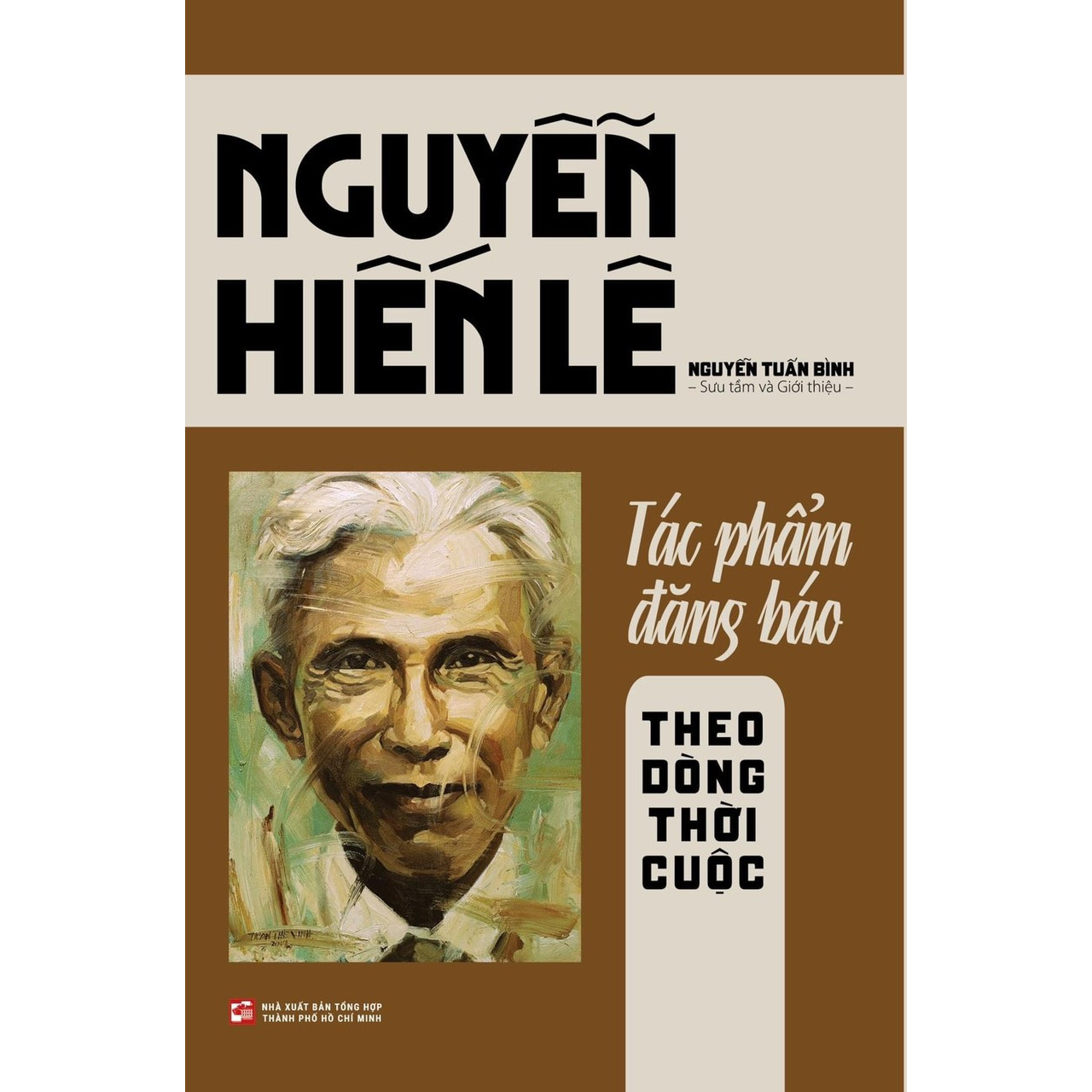 Nguyễn Hiến Lê - Tác Phẩm Đăng Báo: Theo Dòng Thời Cuộc