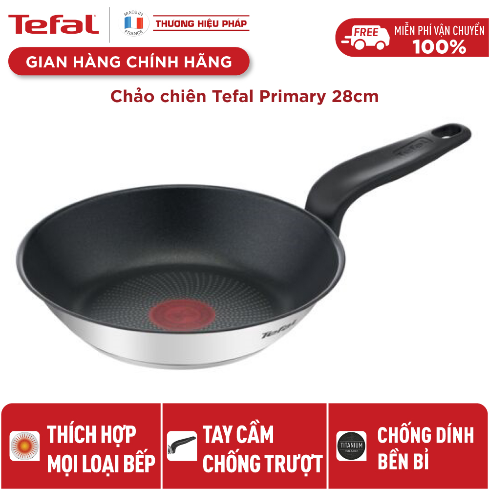 Chảo chiên inox Tefal Primary 28cm, dùng cho mọi loại bếp- Hàng chính hãng