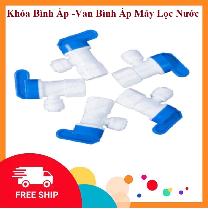 Khóa Bình Áp - Van Bình Áp- Máy Lọc Nước