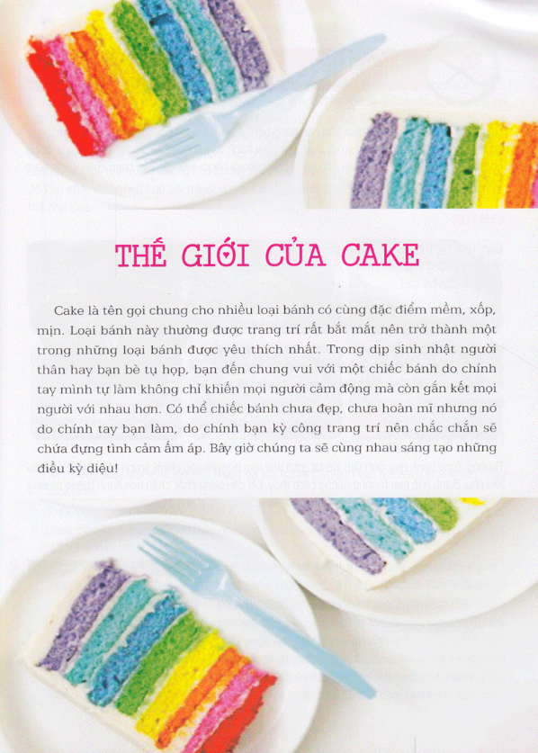 Kỹ Thuật Làm Bánh Ngọt - Ngẫu Hứng Cùng Cake (Tái Bản)