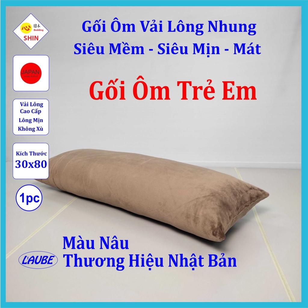 Gối ôm cho bé 30x80cm vải lông nhung cao cấp màu nâu  mềm mại mượt mà và an toàn hàng cty Nhật Bản