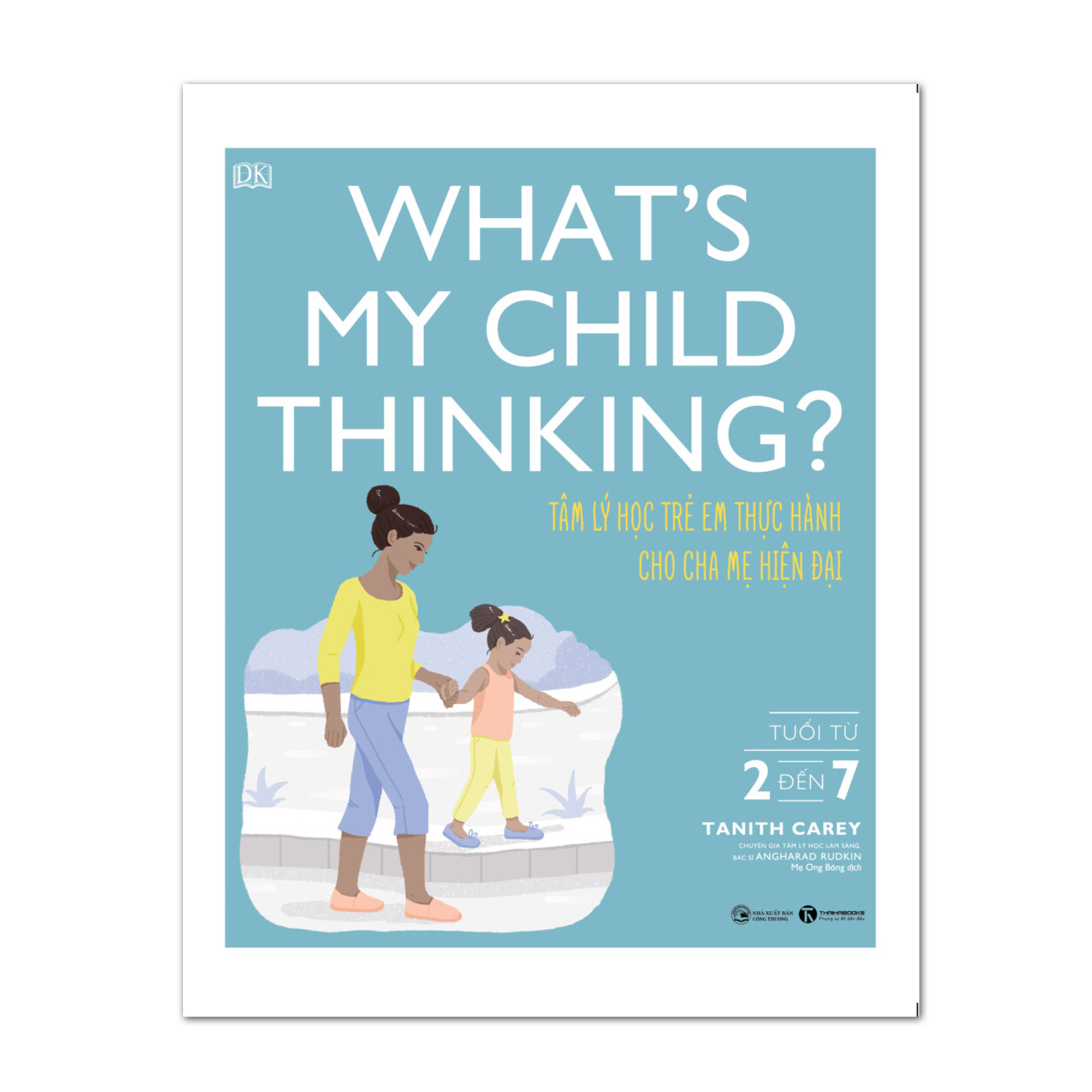 Sách - What’s my child thinking? Tâm lý học trẻ em thực hành cho cha mẹ hiện đại - Thái Hà