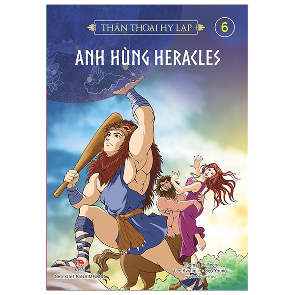 Thần Thoại Hy Lạp Tập 6: Anh Hùng Heracles (Tái Bản 2019)