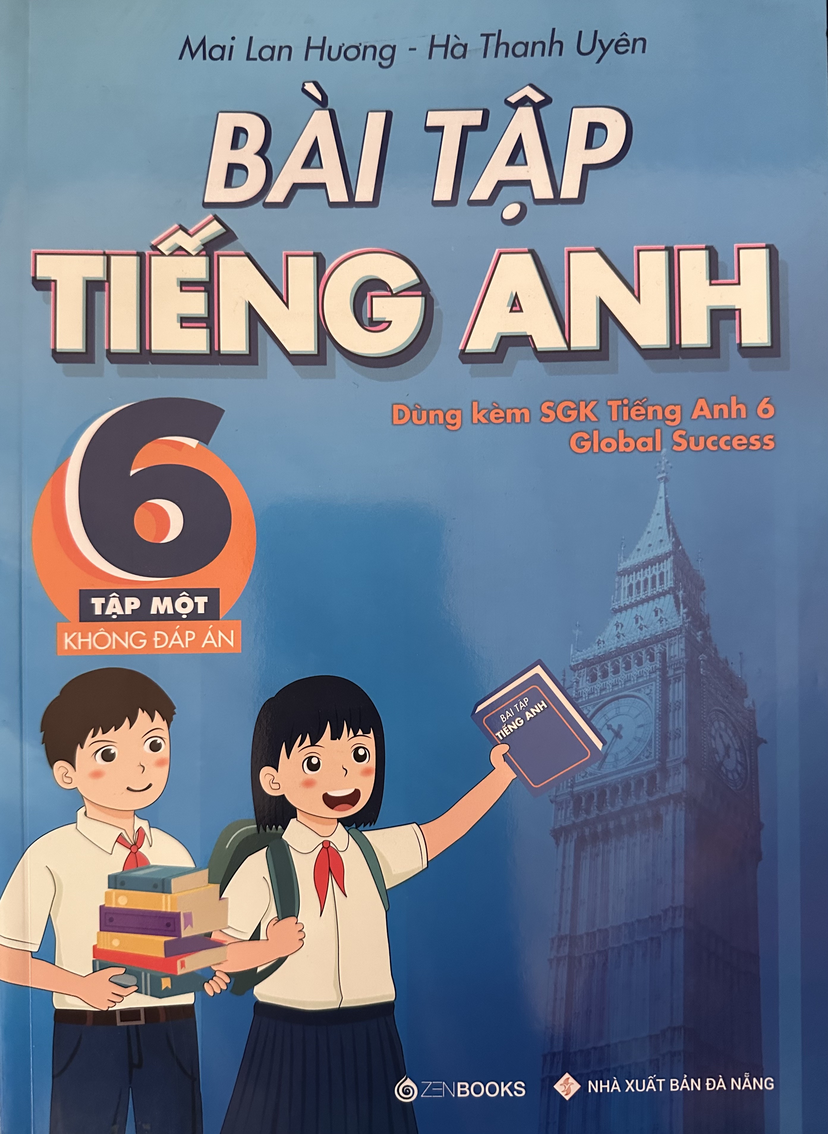 Bài Tập Tiếng Anh 6 Tập 1 (Dùng Kèm Global Success) Mai Lan Hương