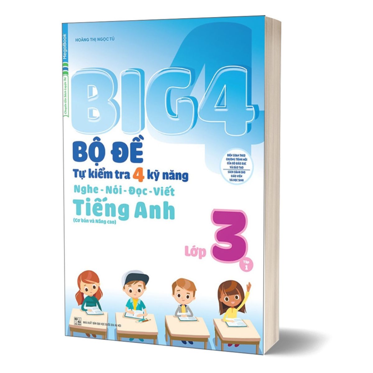 Combo Big 4 Bộ Đề Tự Kiểm Tra 4 Kỹ Năng Nghe - Nói - Đọc - Viết (Cơ Bản Và Nâng Cao) Tiếng Anh Lớp 3: Tập 1 Và 2 (Bộ 2 Tập)