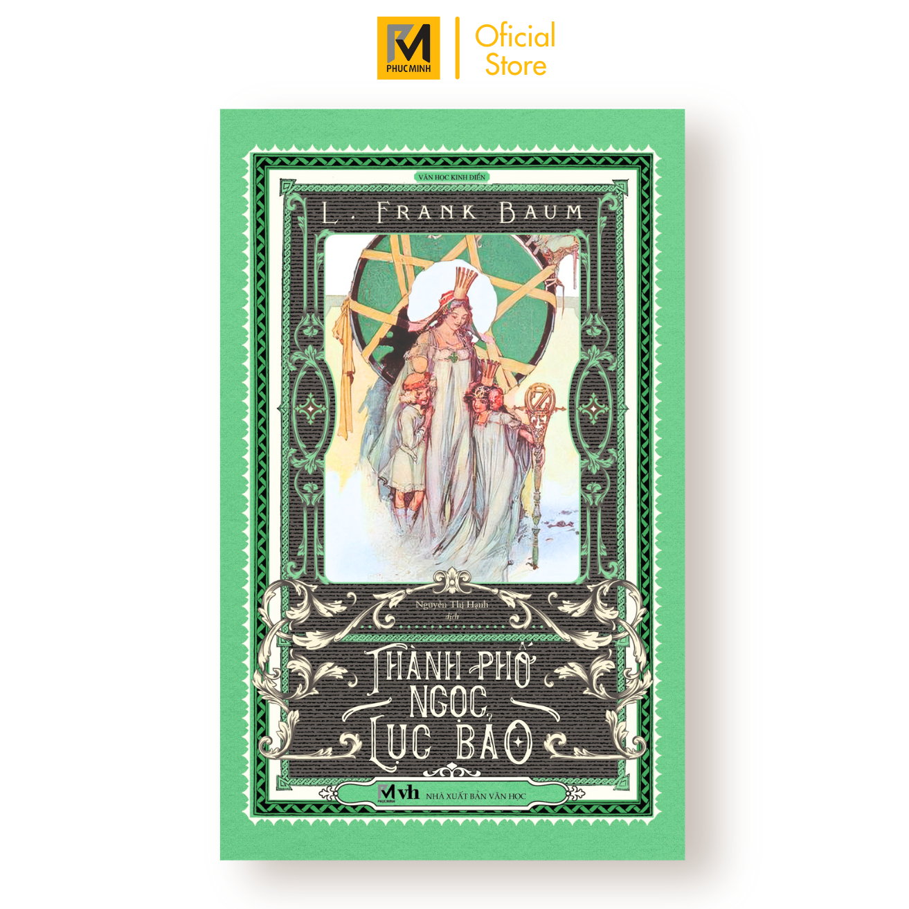 Thành Phố Ngọc Lục Bảo - Tác Giả L.frank Baum Bản Dịch Mới, Tặng 1 Bookmark Bế Hình Nhân Vật