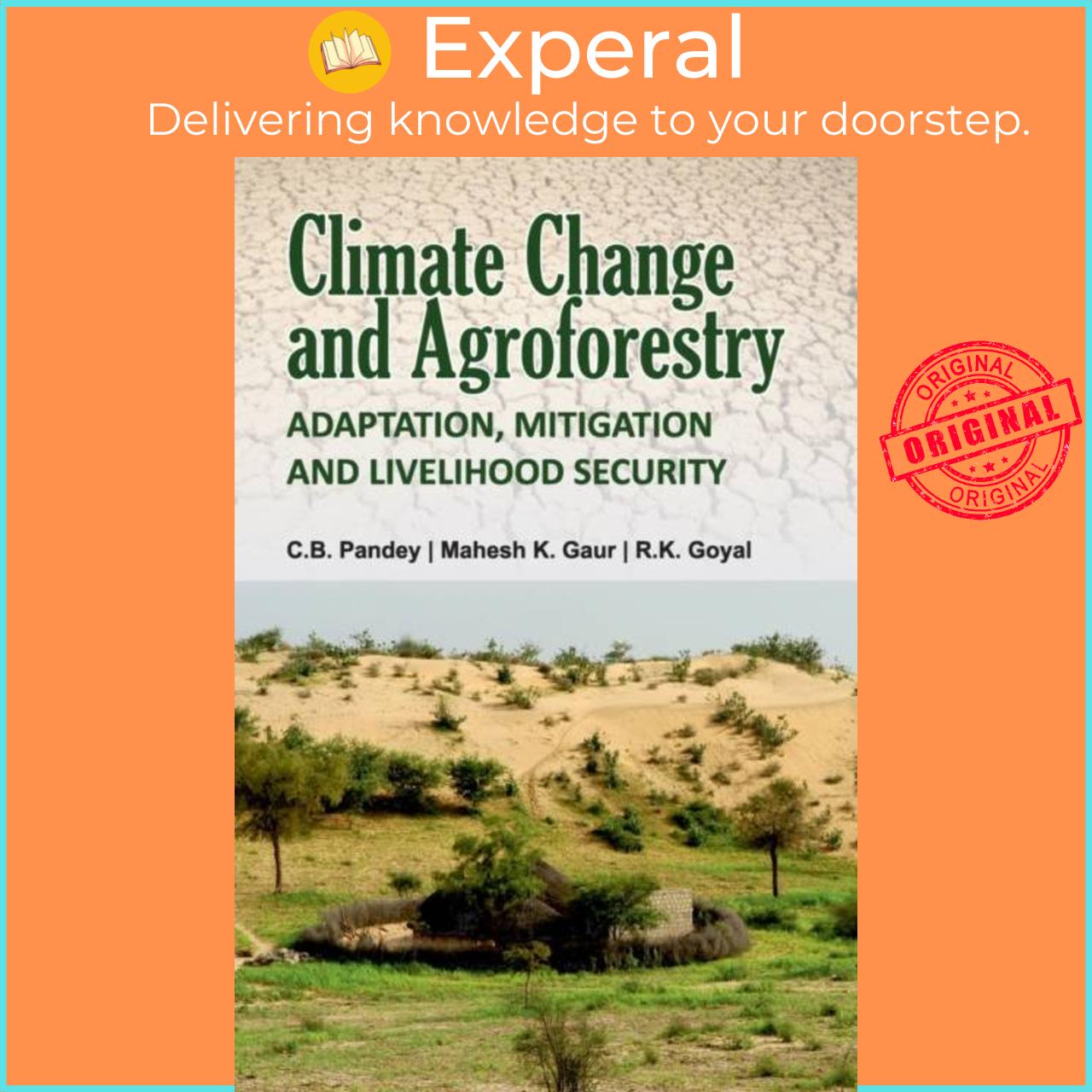 Sách - Climate Change and Agroforestry: Adaptation, by C.B.Pandey, Mahesh Kumar Gaur & R.K.Goyal (UK edition, paperback)