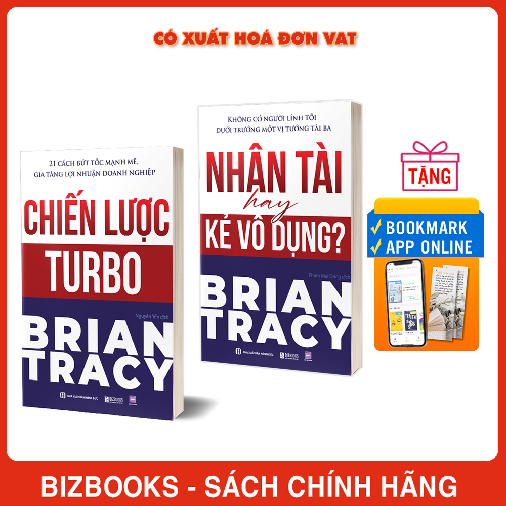 Sách Nhân tài hay kẻ vô dụng? Không có người lính tồi dưới trướng một vị tướng tài ba và Chiến lược Turbo - 21 cách bứt tốc mạnh mẽ gia tăng lợi nhuận doanh nghiệp