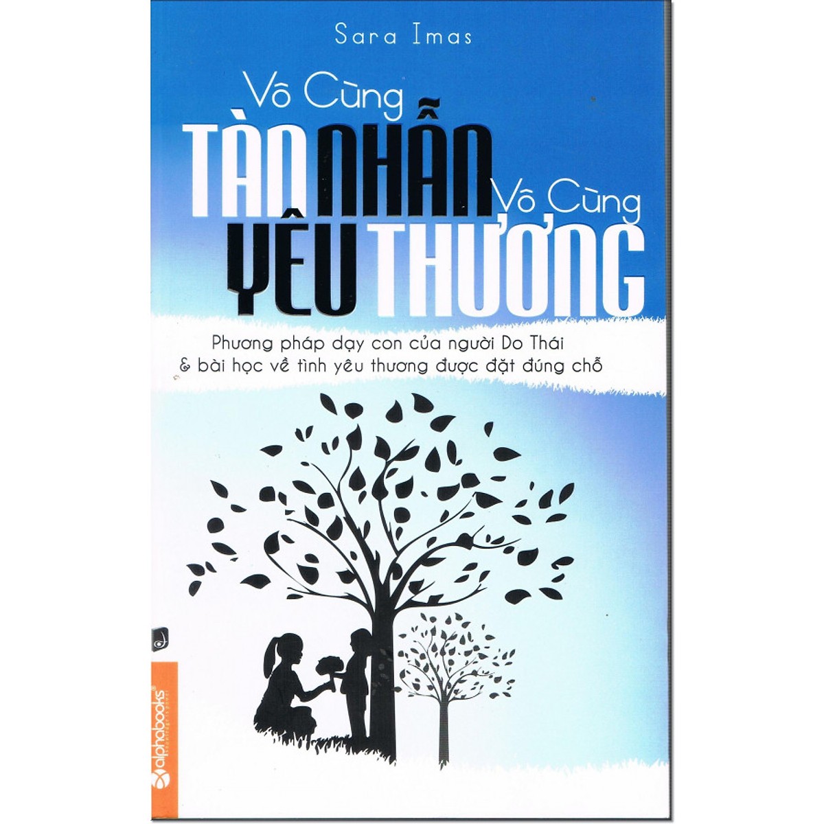 Vô Cùng Tàn Nhẫn Vô Cùng Yêu Thương - Tập 1 (Tái Bản) (Tặng Notebook tự thiết kế)