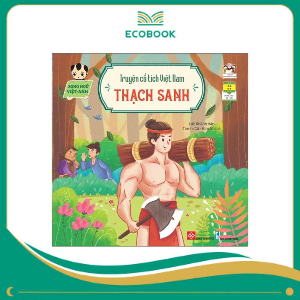 Truyện cổ tích Việt Nam (Song ngữ Việt-Anh) - Thạch Sanh