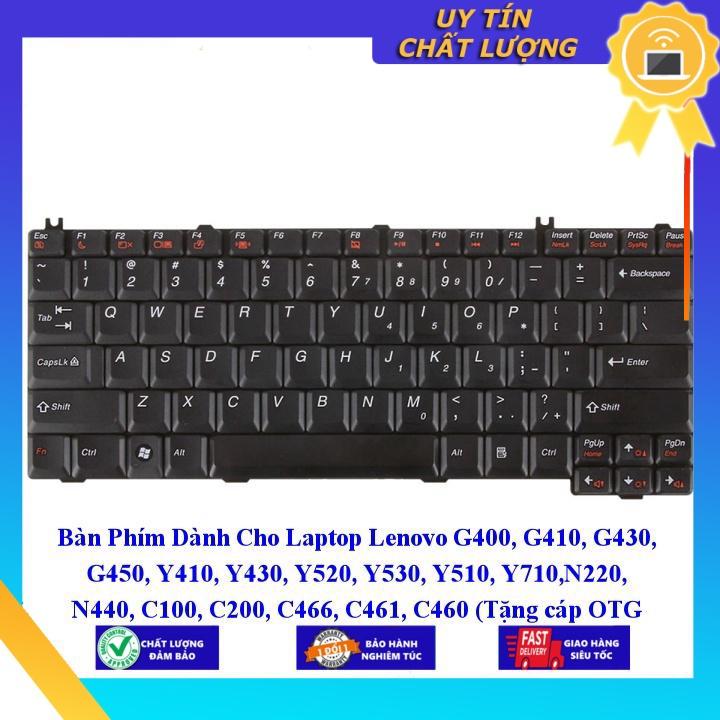 Bàn Phím dùng cho Laptop Lenovo G400 G410 G430 G450 Y410 Y430 Y520 Y530 Y510 Y710 N220 N440 C100 C200 C466  - Hàng Nhập Khẩu New Seal