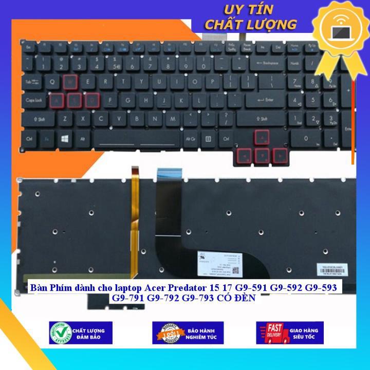 Bàn Phím dùng cho laptop Acer Predator 15 17 G9-591 G9-592 G9-593 G9-791 G9-792 G9-793 CÓ ĐÈN - Hàng Nhập Khẩu New Seal