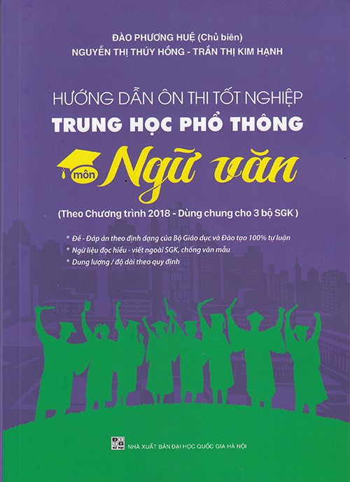 Sách - Hướng dẫn ôn thi tốt nghiệp trung học phổ thông môn Ngữ văn (Theo chương trình 2018 - Dùng chung cho 3 bộ sgk)