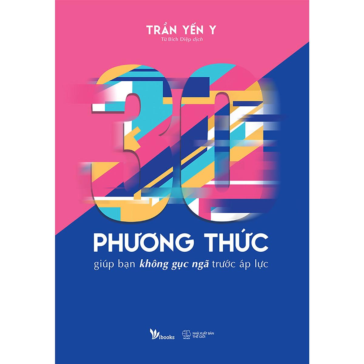 30 Phương Thức Giúp Bạn Không Gục Ngã Trước Áp Lực - Bản Quyền