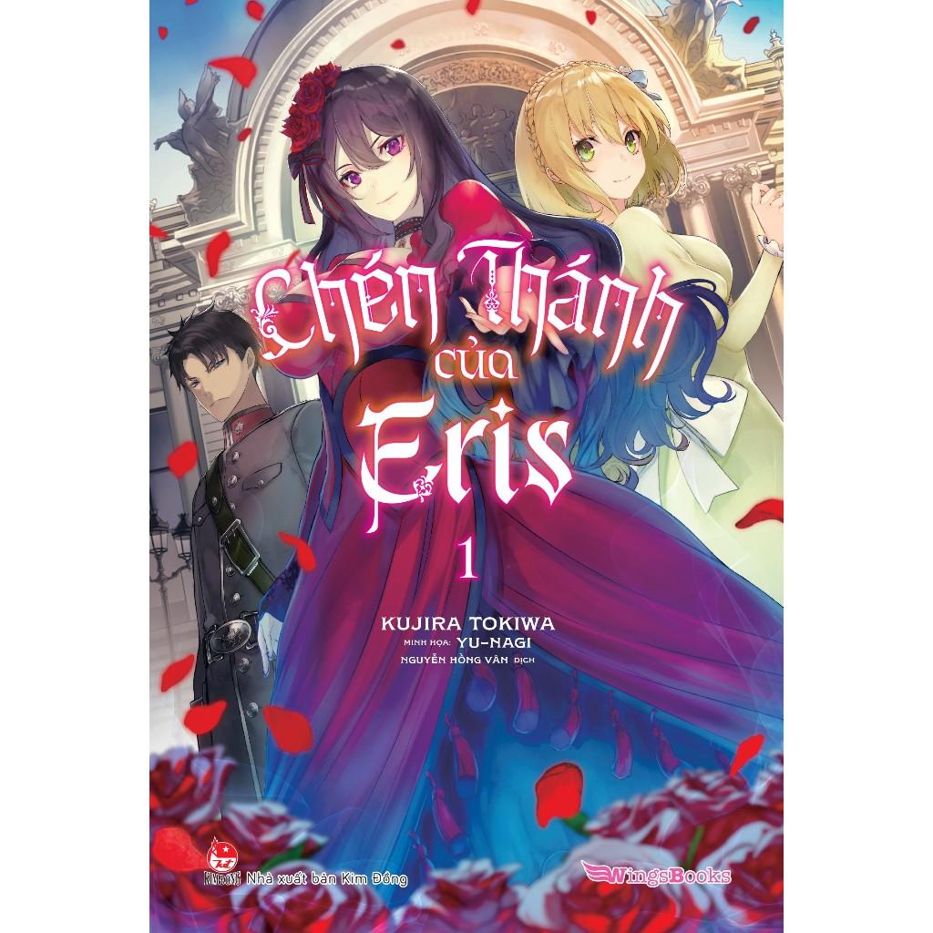 Sách Chén thánh của Eris - Tập 1 - Tặng kèm Bookmark + Lót Ly - Light Novel - Wingsbooks - NXB Kim Đồng