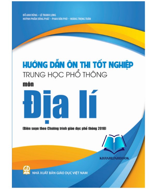 Sách - Hướng dẫn ôn thi tốt nghiệp Trung học phổ thông môn Địa lí (Biên soạn theo Chương trình GDPT 2018)