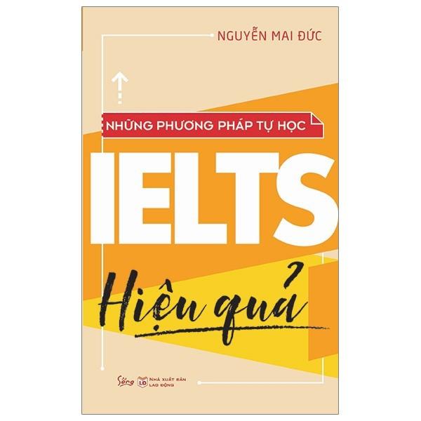 Sách - Những phương pháp tự học Ielts hiệu quả (Tái bản 2018)