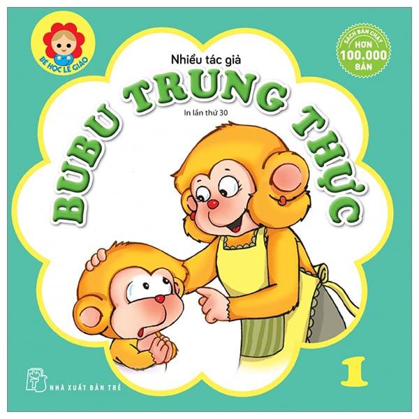 Bé Học Lễ Giáo - Bubu Tập 1 - Trung Thực