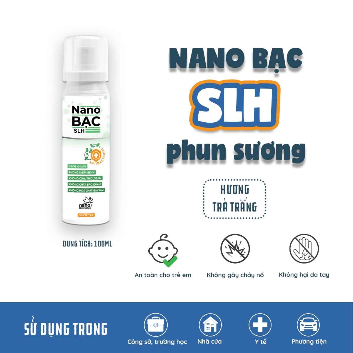 [100ml-Trà Trắng] NANO BẠC SLH KHỬ KHUẨN PHUN SƯƠNG