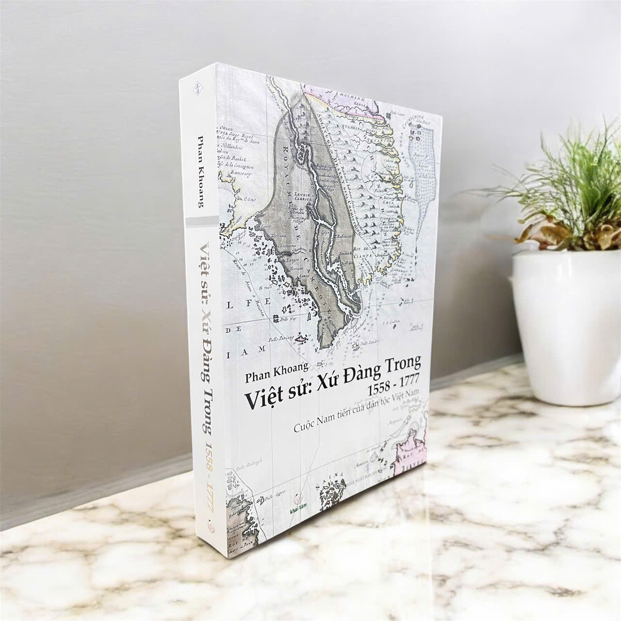 Việt Sử: Xứ Đàng Trong 1558 - 1777- Cuộc Nam tiến của dân tộc Việt Nam