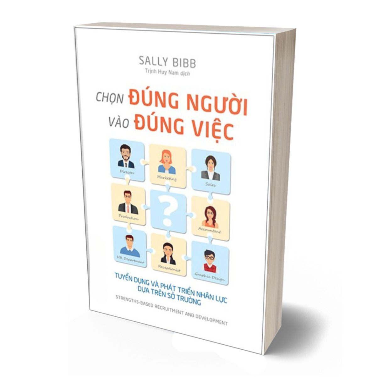 Chọn Đúng Người Vào Đúng Việc