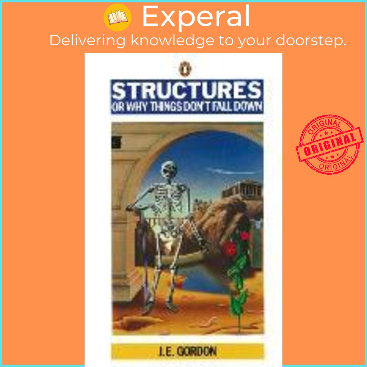 Sách - Structures : Or Why Things Don't Fall Down by J. E. Gordon