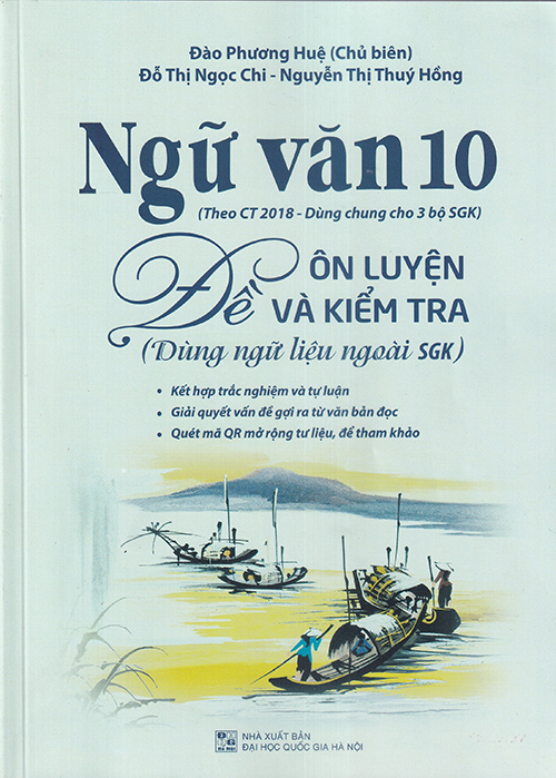 Ngữ Văn 10 - Đề Ôn Luyện Và Kiểm Tra Dùng Ngữ Liệu Ngoài Sgk