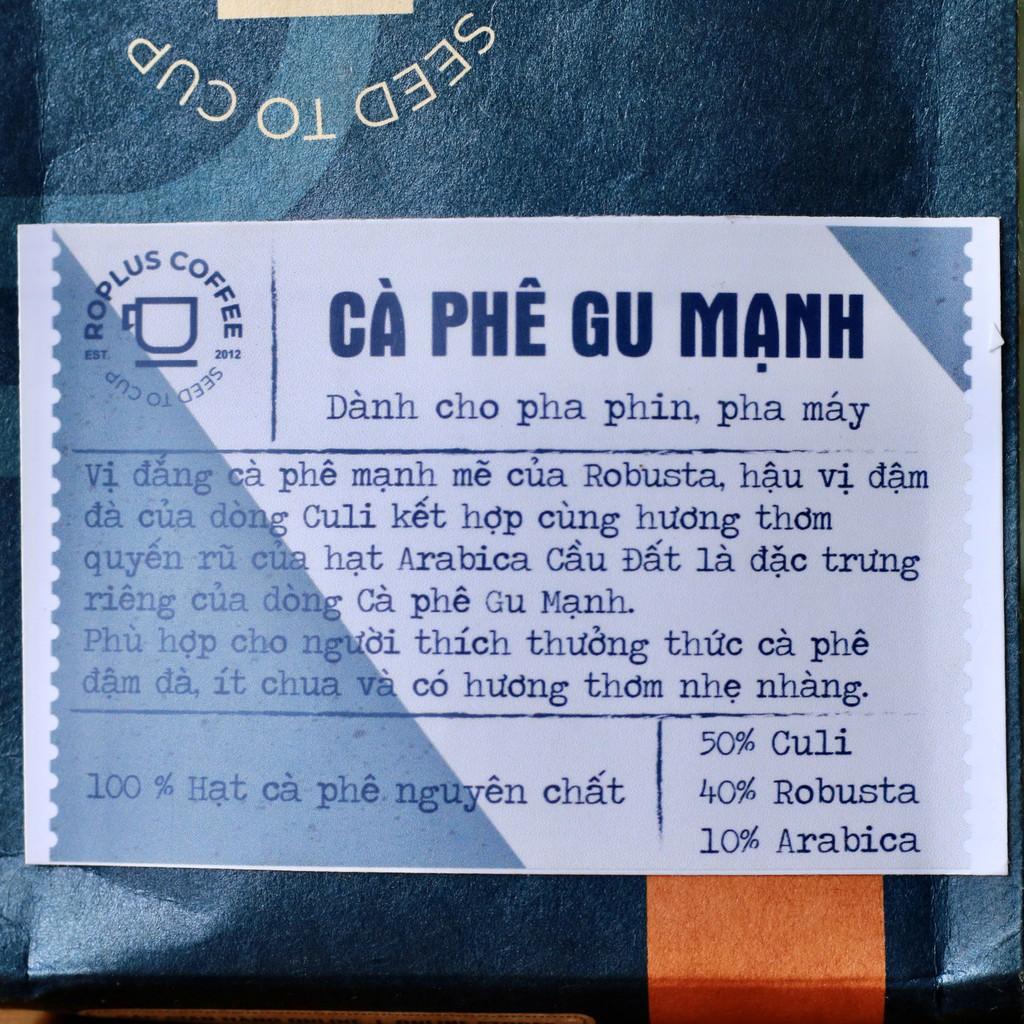 Cà Phê Gu Mạnh Nguyên Chất Rang Mộc, Pha Phin, Pha Máy Vị Cà Phê Mạnh Mẽ Đậm Đà Đặc Trưng Từ Nông Trại - RoPlus Coffee