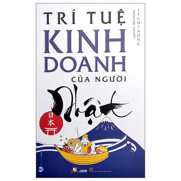 Trí Tuệ Kinh Doanh Của Người Nhật Tái Bản 2022