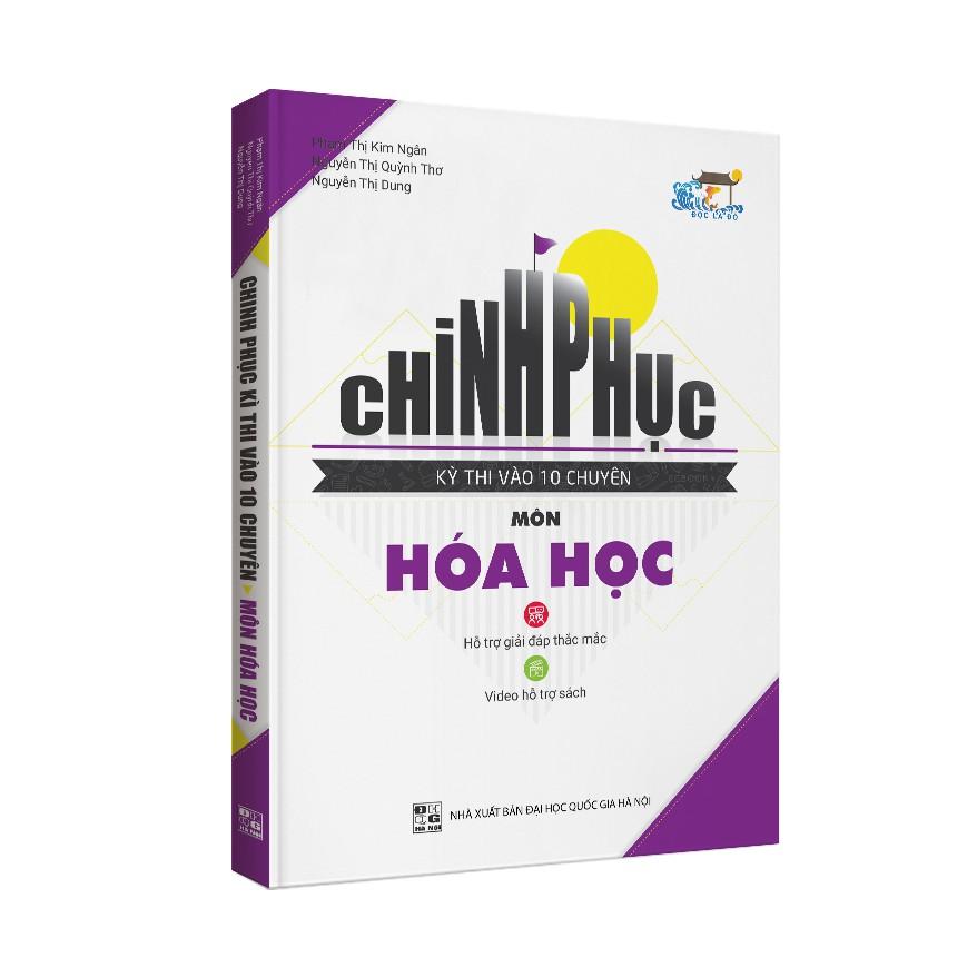 Sách - Chinh phục kì thi vào 10 CHUYÊN môn Hóa học