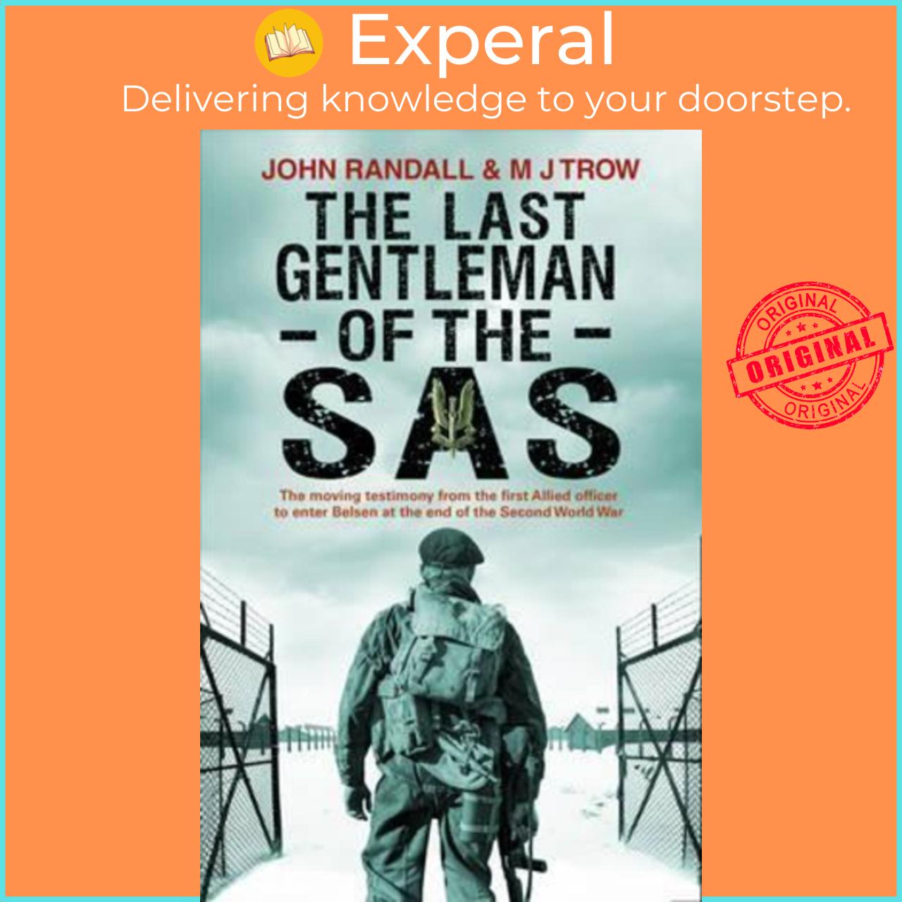 Sách - The Last Gentleman of the SAS : A Moving Testimony from the First Allied by John Randall
